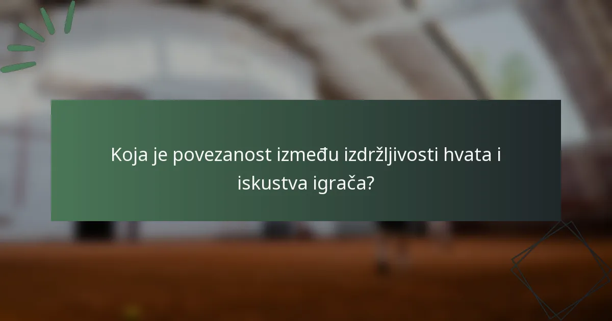 Koja je povezanost između izdržljivosti hvata i iskustva igrača?